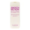 Shampoing Smooth Me Now Anti Frizz Eleven Australia 300ml 2 Shampoing Smooth Me Now Anti Frizz Eleven Australia 300ml -Capillaires Produits Boutique Shampoing smooth me now eleven australia 300ml 64904.1684847513
